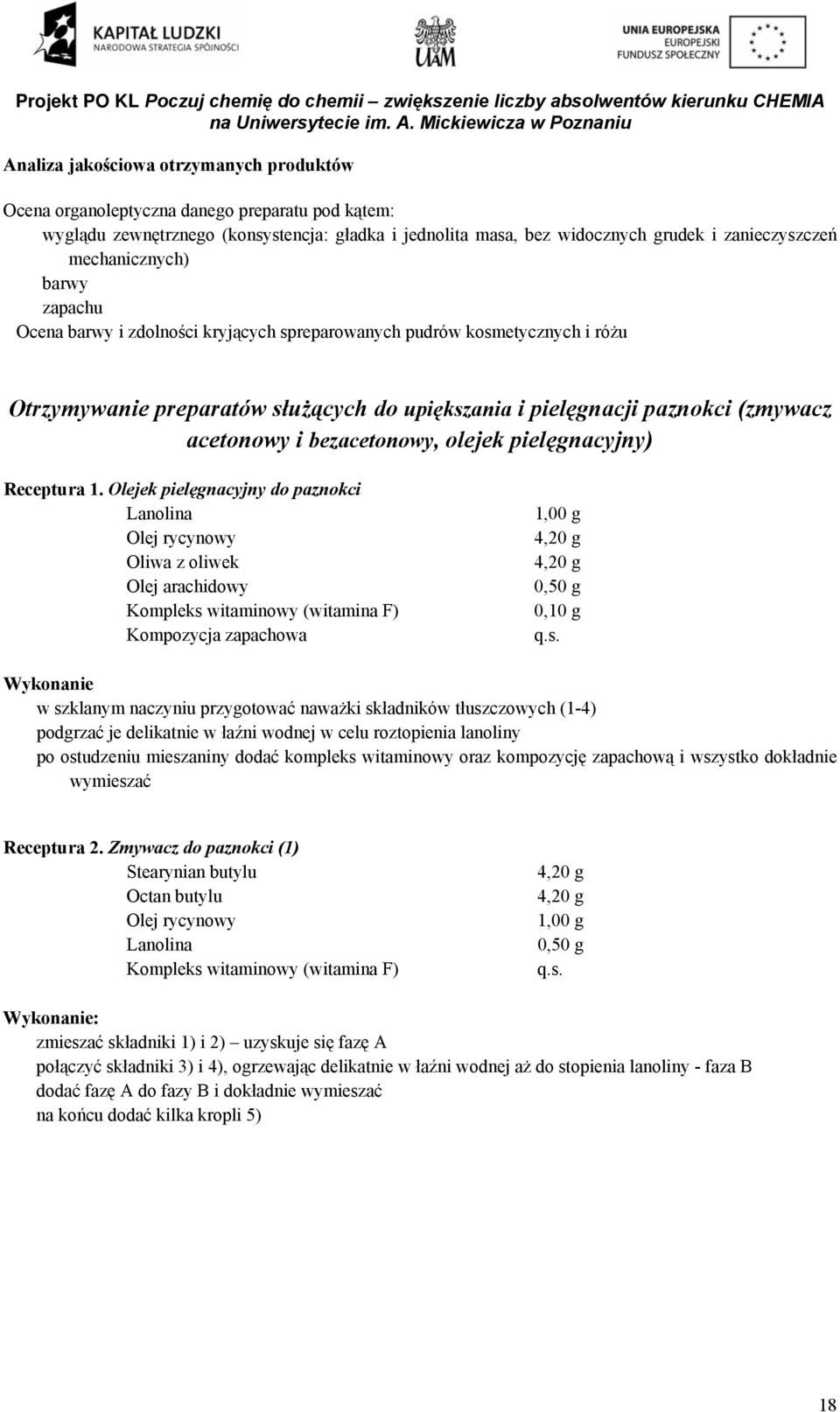 bezacetonowy, olejek pielęgnacyjny) Receptura 1.