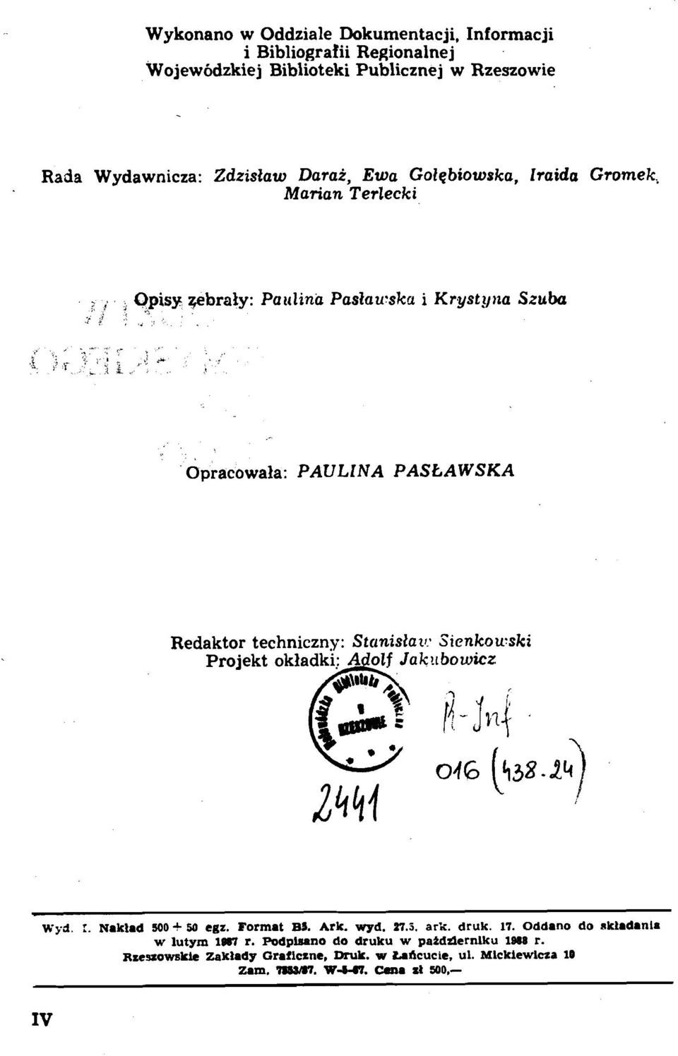 ska i Krystyna Stuba Opracowala: PAULINA PASEAWSKA Redaktor technicznv: Stcinislatl: Sienkowski - Wyd. :. Nakhd SOOs SO egz. Format BS. Ark.