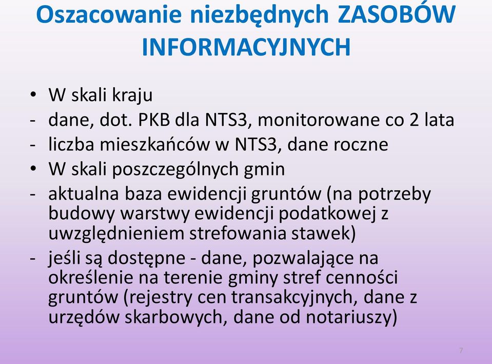 baza ewidencji gruntów (na potrzeby budowy warstwy ewidencji podatkowej z uwzględnieniem strefowania stawek) - jeśli