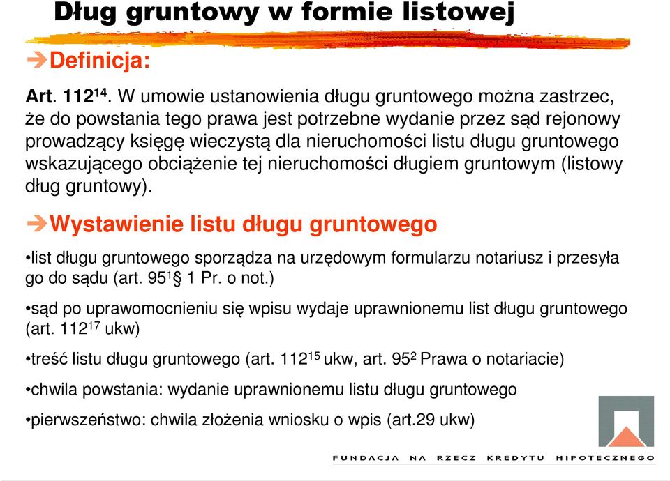 wskazującego obciążenie tej nieruchomości długiem gruntowym (listowy dług gruntowy).