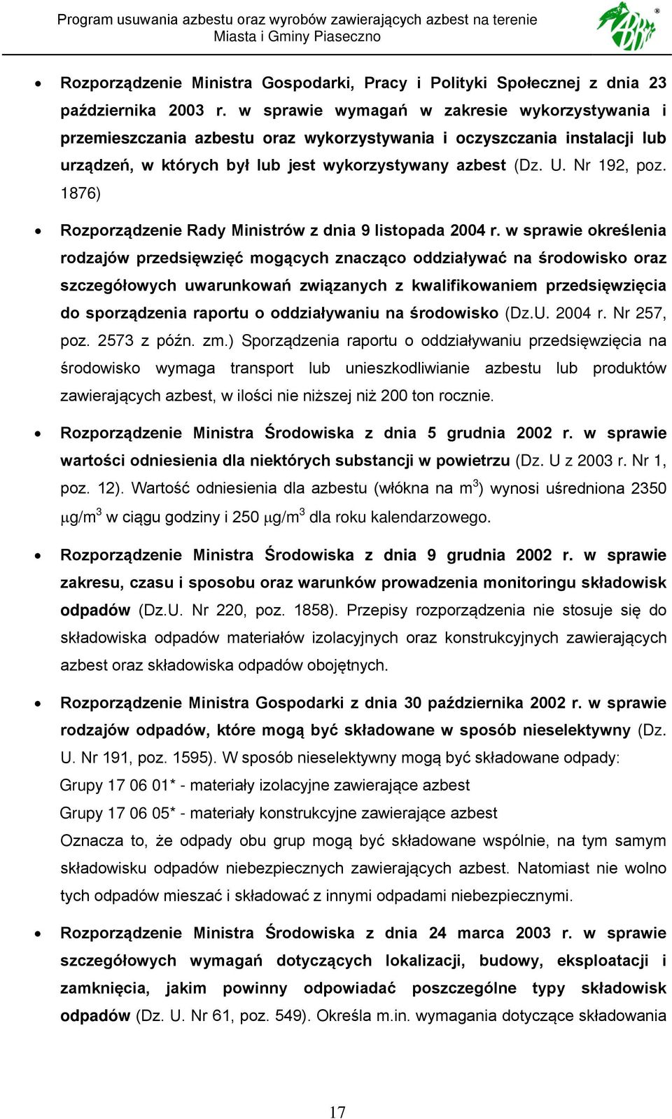 1876) Rozporządzenie Rady Ministrów z dnia 9 listopada 2004 r.