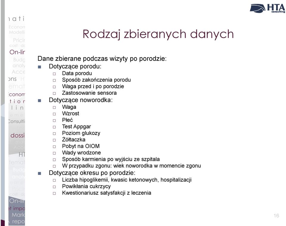 na OIOM Wady wrodzone Sposób karmienia po wyjściu ze szpitala W przypadku zgonu: wiek noworodka w momencie zgonu Dotyczące