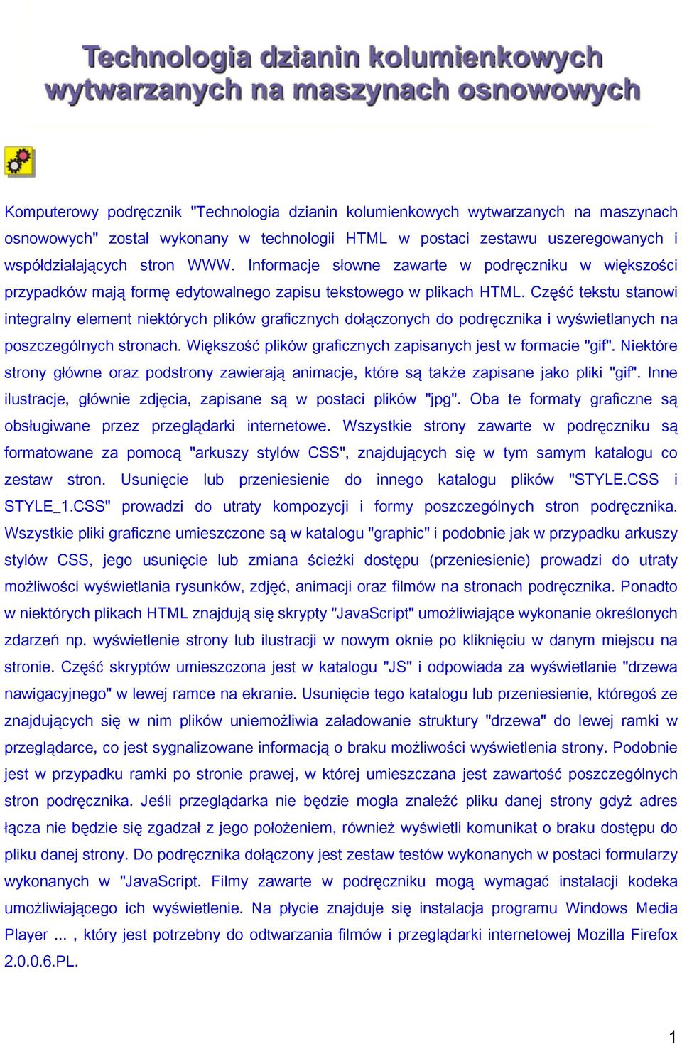 Część tekstu stanowi integralny element niektórych plików graficznych dołączonych do podręcznika i wyświetlanych na poszczególnych stronach.