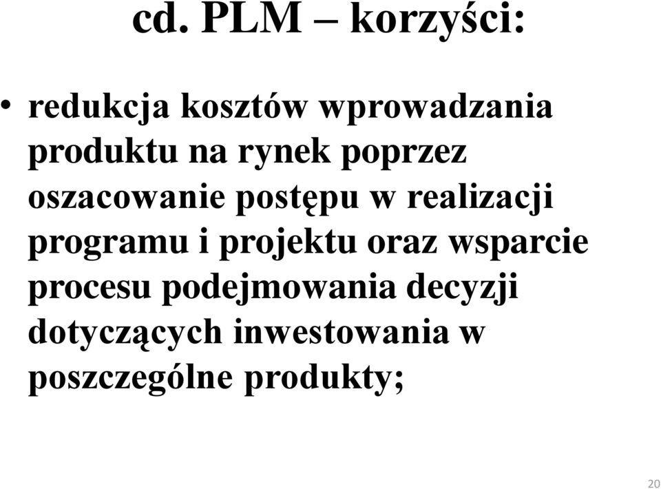 realizacji programu i projektu oraz wsparcie procesu