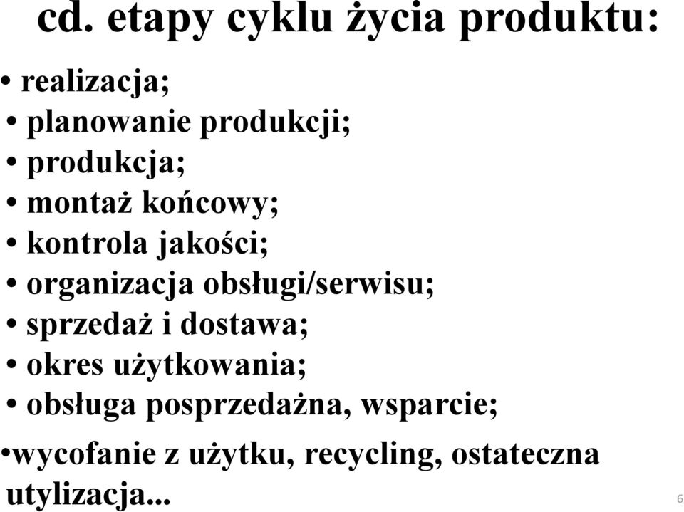 obsługi/serwisu; sprzedaż i dostawa; okres użytkowania; obsługa