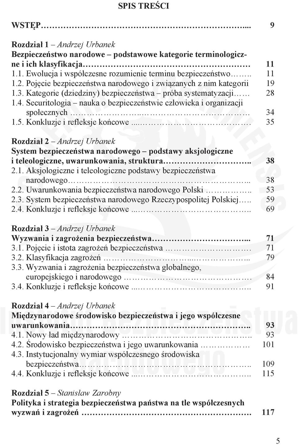 Securitologia nauka o bezpieczestwie czowieka i organizacji spoecznych.. 34 1.5. Konkluzje i refleksje kocowe.