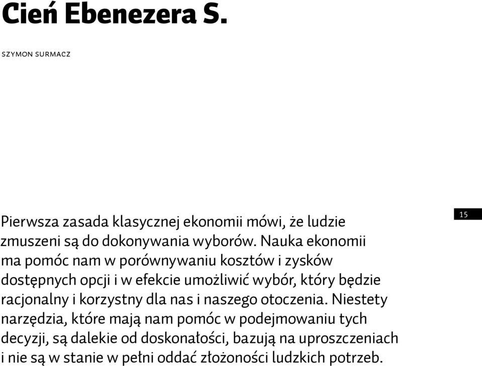 racjonalny i korzystny dla nas i naszego otoczenia.