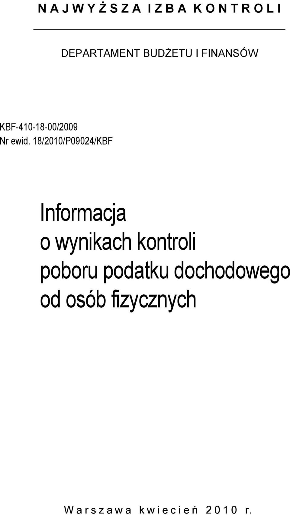 18/2010/P09024/KBF Informacja o wynikach kontroli