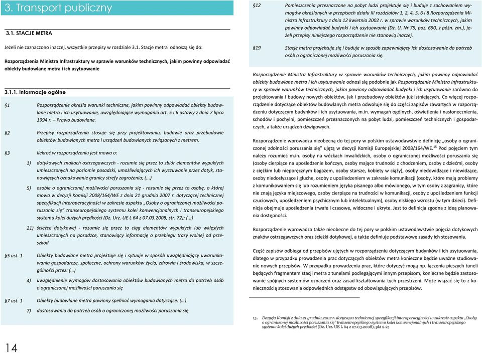 dotycząca technicznej specyfikacji interoperacyjności w zakresie aspektu Osoby o ograniczonej