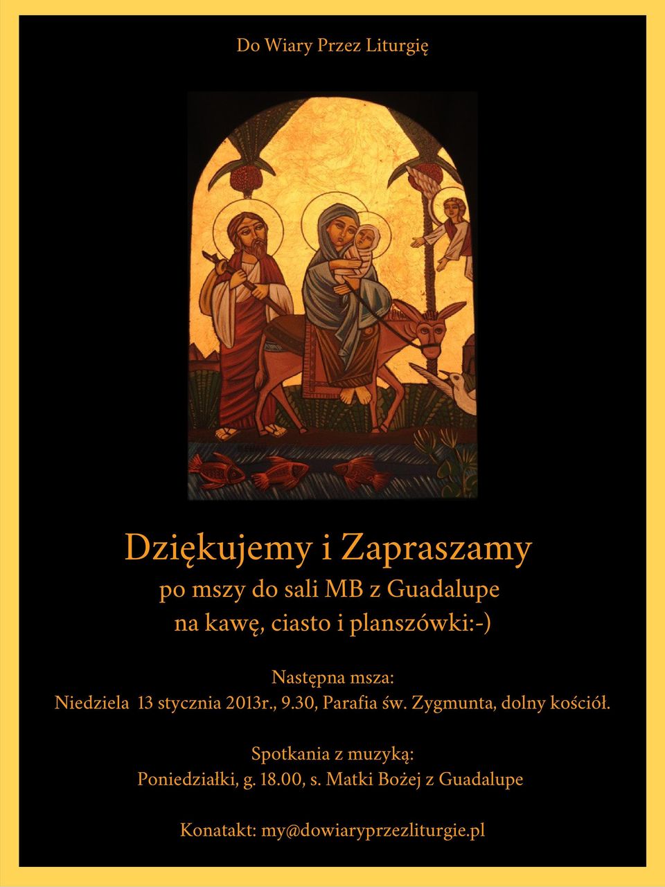 stycznia 2013r., 9.30, Parafia św. Zygmunta, dolny kościół.