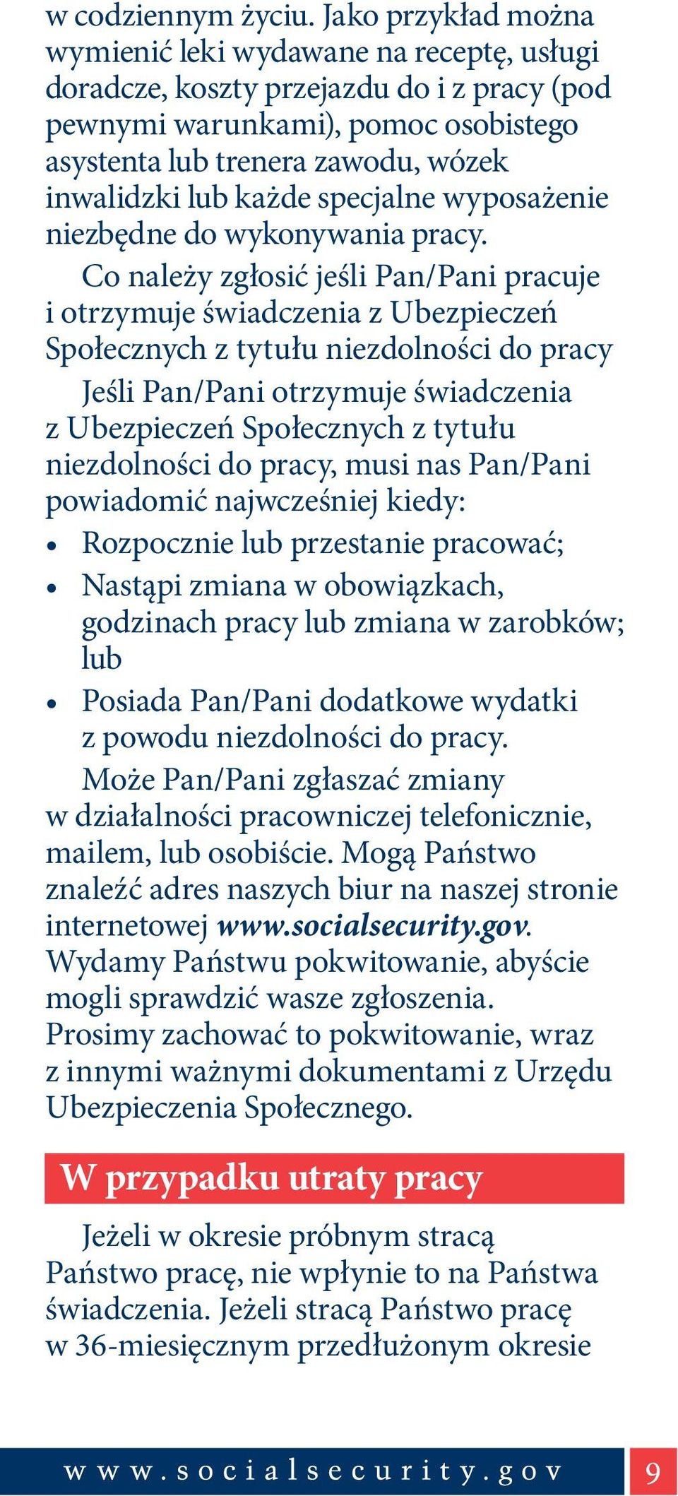 każde specjalne wyposażenie niezbędne do wykonywania pracy.