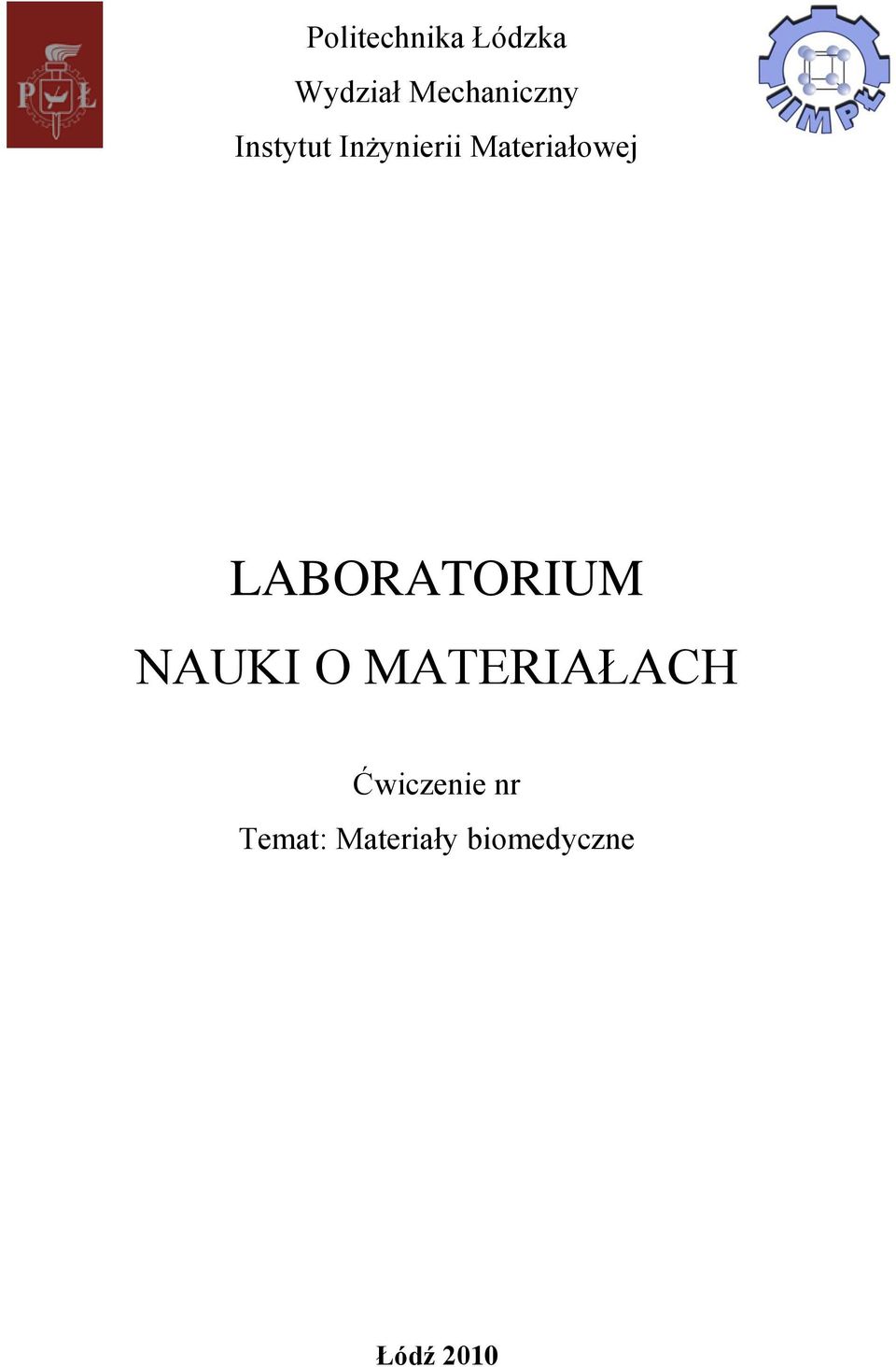 LABORATORIUM NAUKI O MATERIAŁACH