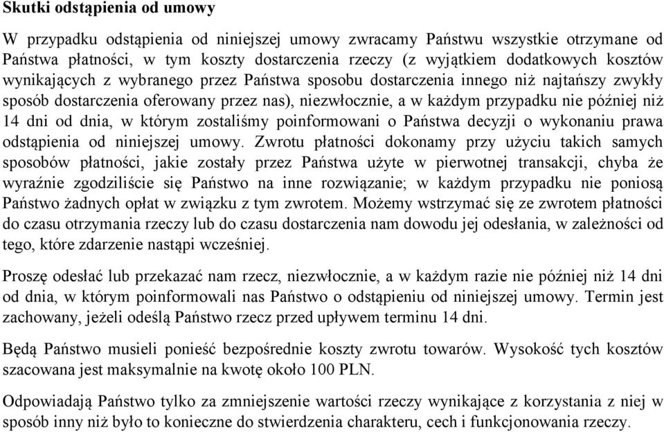 którym zostaliśmy poinformowani o Państwa decyzji o wykonaniu prawa odstąpienia od niniejszej umowy.