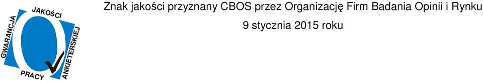 przyznany CBOS przez Organizację