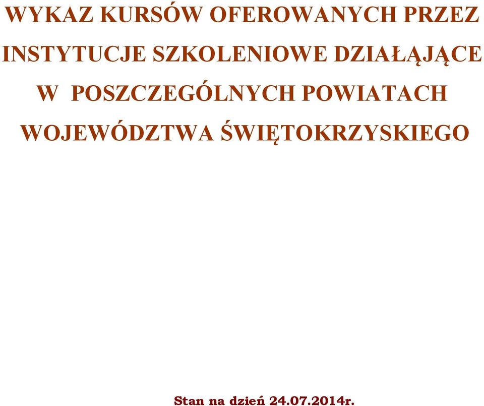 POSZCZEGÓLNYCH POWIATACH WOJEWÓDZTWA