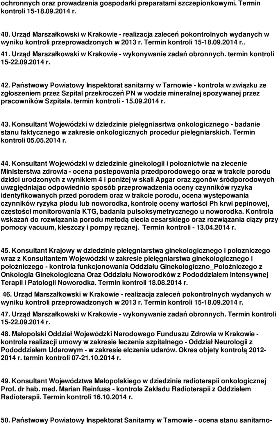 Urząd Marszałkowski w Krakowie - wykonywanie zadań obronnych. termin kontroli 15-22.09.2014 r. 42.