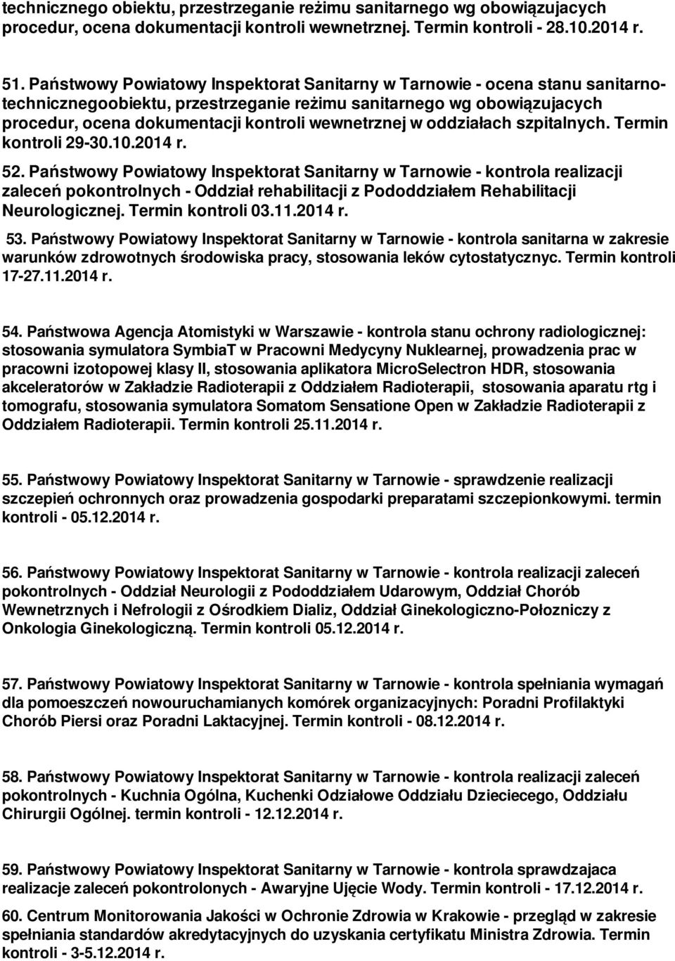 w oddziałach szpitalnych. Termin kontroli 29-30.10.2014 r. 52.