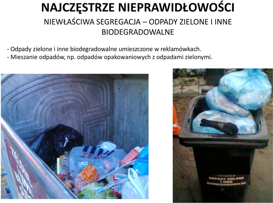 inne biodegradowalne umieszczone w reklamówkach.