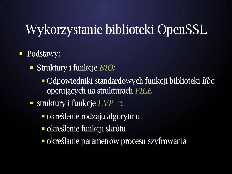 strukturach FILE struktury i funkcje EVP_*: określenie rodzaju