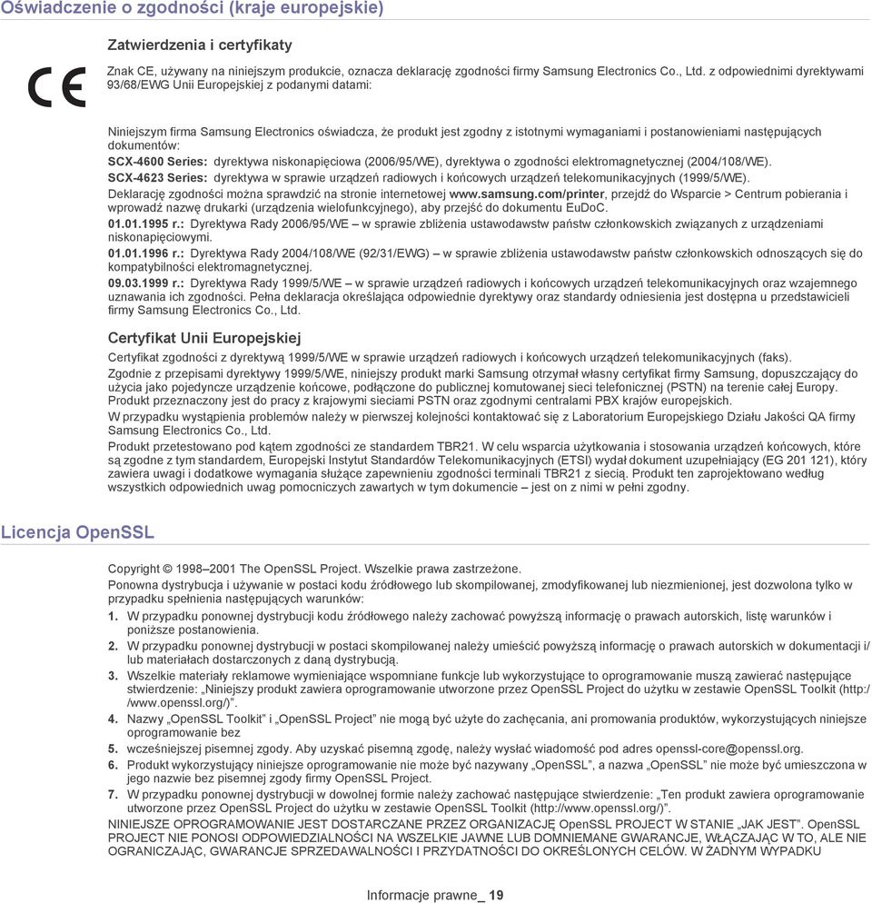 następujących dokumentów: SCX-4600 Series: dyrektywa niskonapięciowa (2006/95/WE), dyrektywa o zgodności elektromagnetycznej (2004/108/WE).