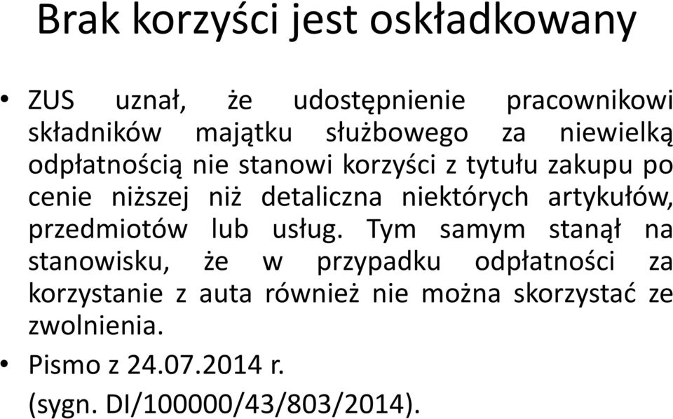 niektórych artykułów, przedmiotów lub usług.