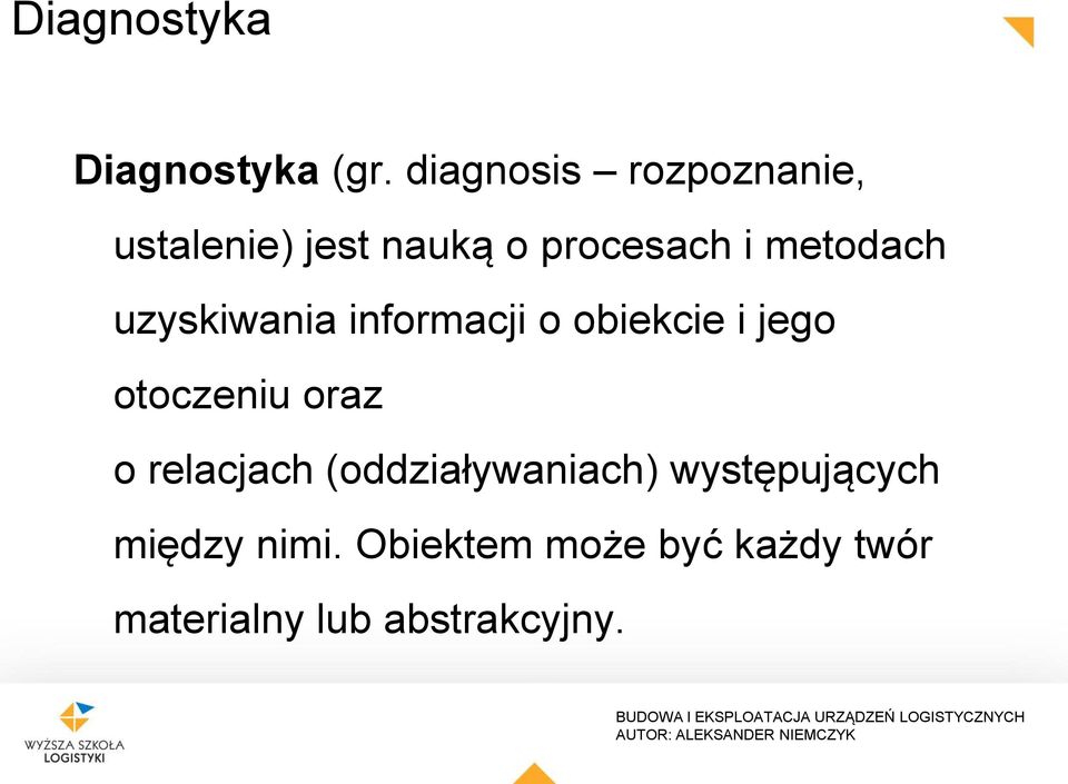 metodach uzyskiwania informacji o obiekcie i jego otoczeniu oraz o