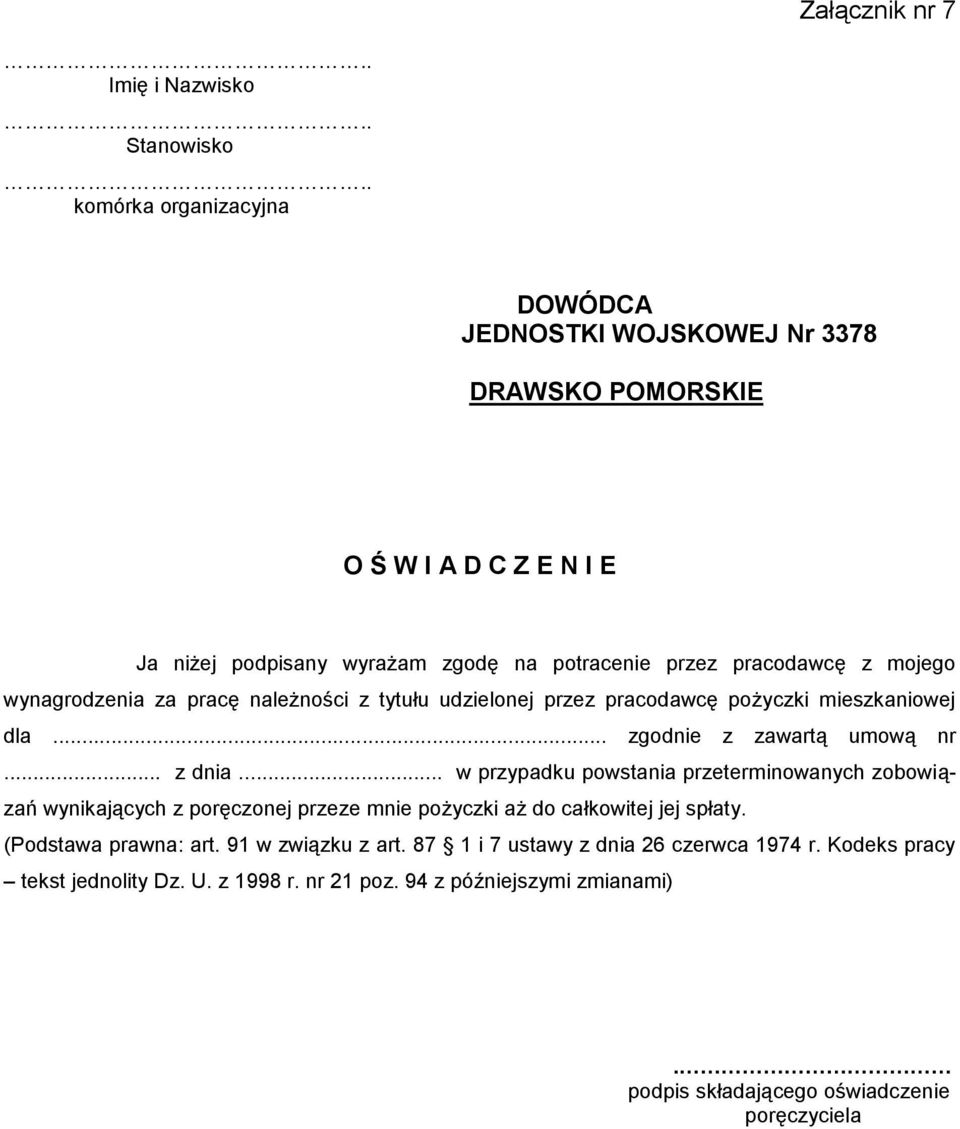 wynagrodzenia za pracę należności z tytułu udzielonej przez pracodawcę pożyczki mieszkaniowej dla... zgodnie z zawartą umową nr... z dnia.