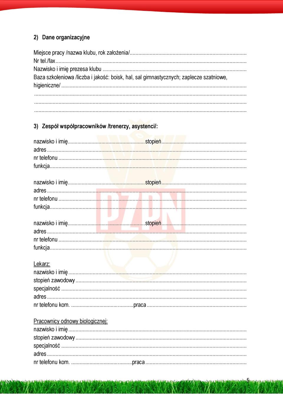 ..stopień... adres... nr telefonu... funkcja... nazwisko i imię...stopień... adres... nr telefonu... funkcja... nazwisko i imię...stopień... adres... nr telefonu... funkcja... Lekarz: nazwisko i imię.