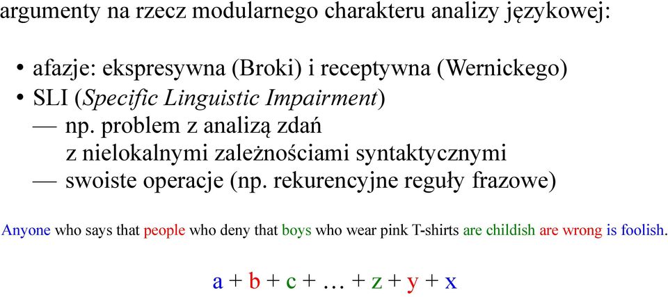 problem z analizą zdań z nielokalnymi zależnościami syntaktycznymi swoiste operacje (np.