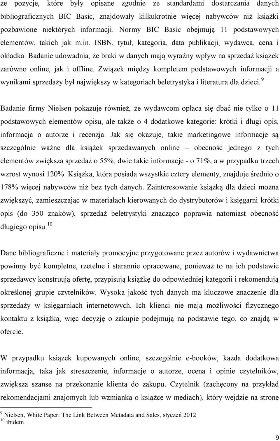 Badanie udowadnia, że braki w danych mają wyraźny wpływ na sprzedaż książek zarówno online, jak i offline.