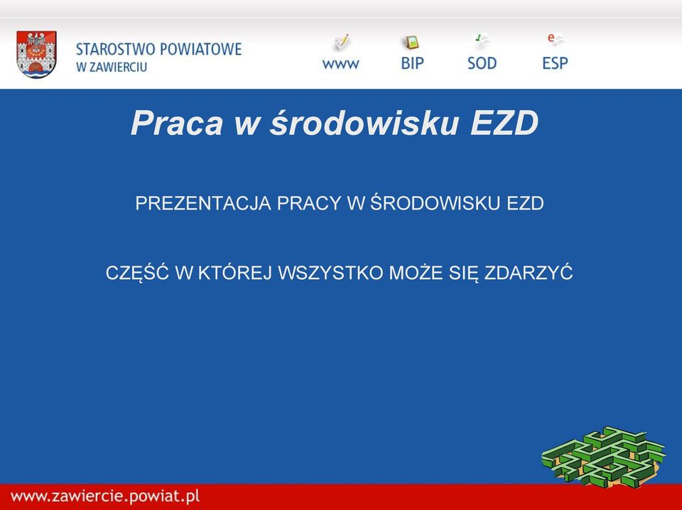 ŚRODOWISKU EZD CZĘŚĆ W