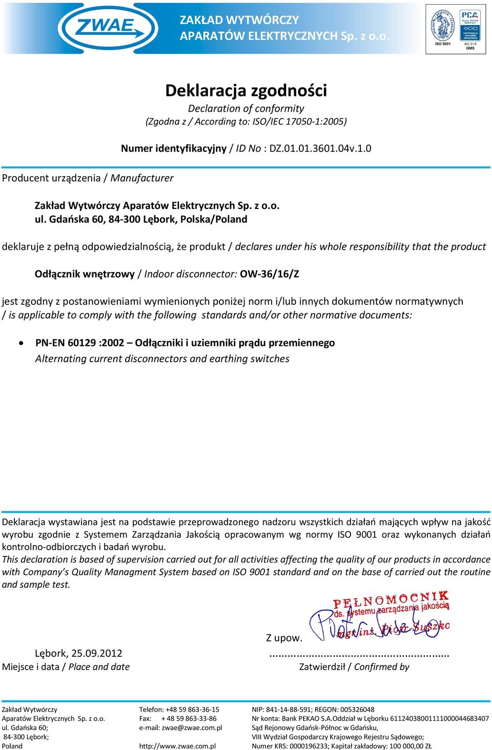 disconnector: OW-36/16/Z PN-EN 60129 :2002 Odłączniki i