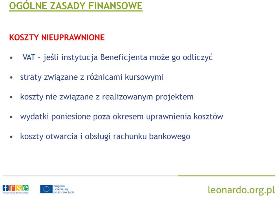 koszty nie związane z realizowanym projektem wydatki poniesione poza