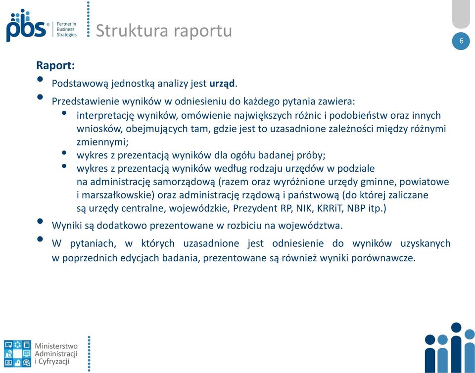 zależności między różnymi zmiennymi; wykres z prezentacją wyników dla ogółu badanej próby; wykres z prezentacją wyników według rodzaju urzędów w podziale na administrację samorządową (razem oraz