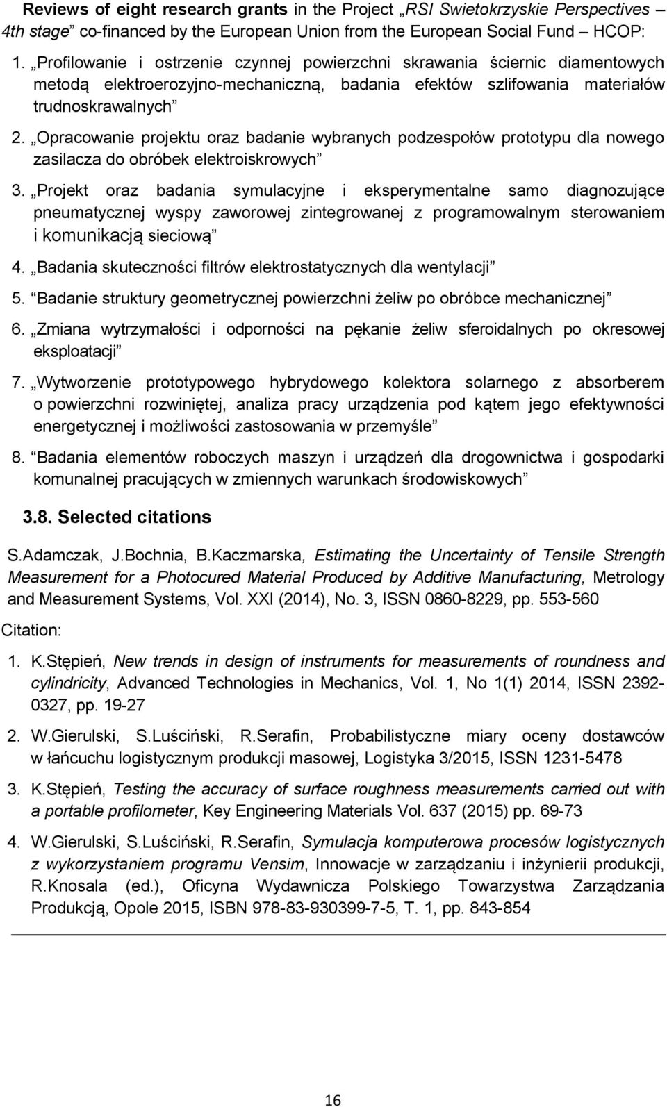 Opracowanie projektu oraz badanie wybranych podzespołów prototypu dla nowego zasilacza do obróbek elektroiskrowych 3.