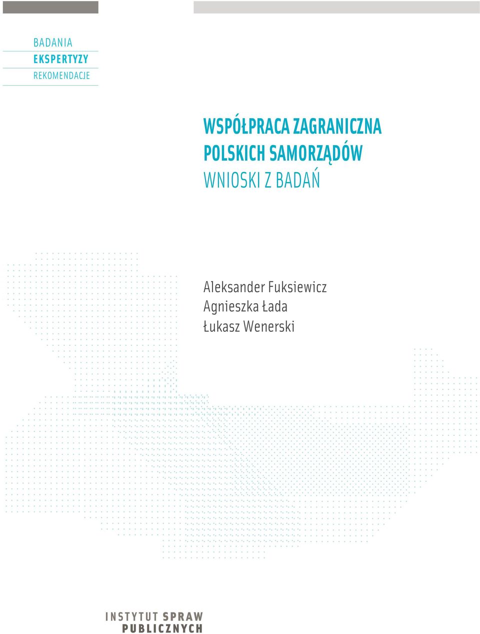 POLSKICH SAMORZĄDÓW WNIOSKI Z BADAŃ