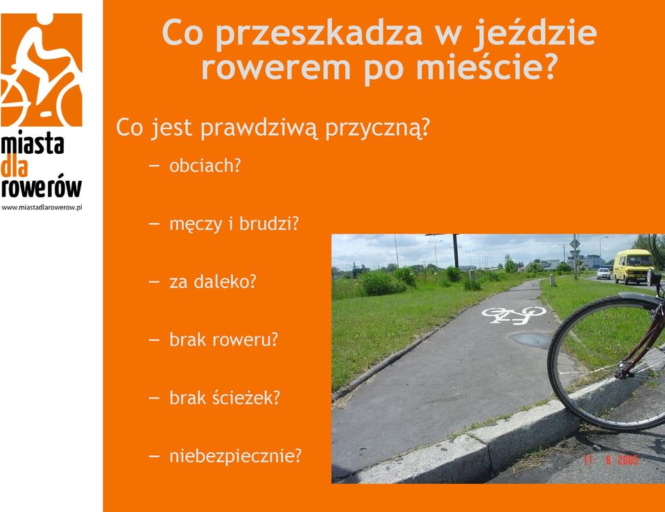 obciach? męczy i brudzi? za daleko?