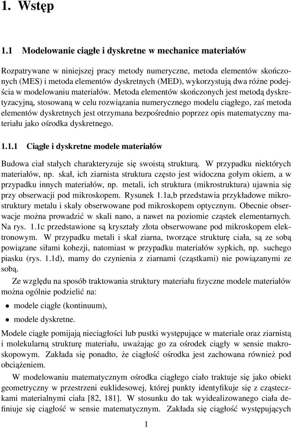 różne podejścia w modelowaniu materiałów.