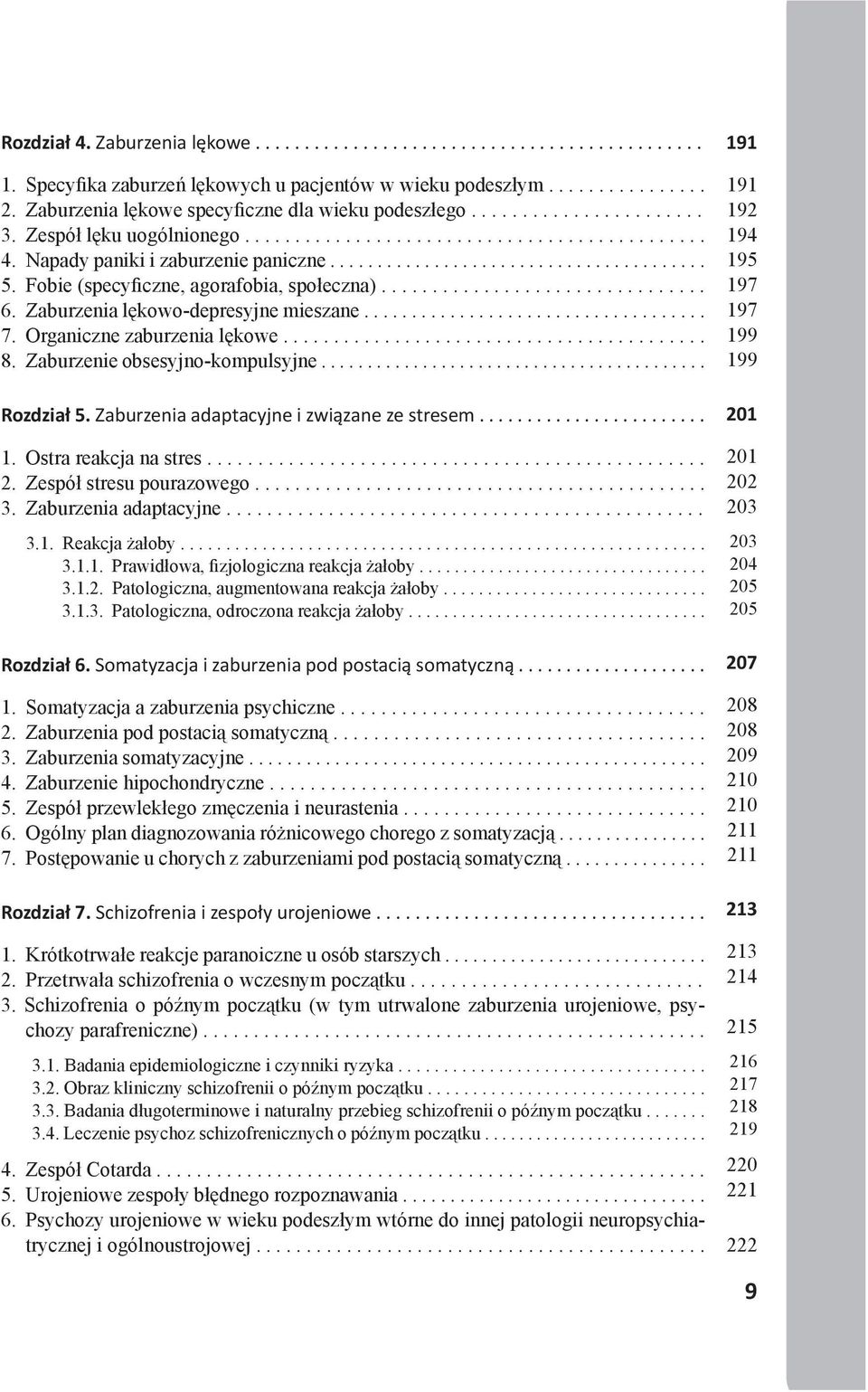 Fobie (specyficzne, agorafobia, społeczna)................................ 6. Zaburzenia lękowo-depresyjne mieszane.................................... 7. Organiczne zaburzenia lękowe.......................................... 8.