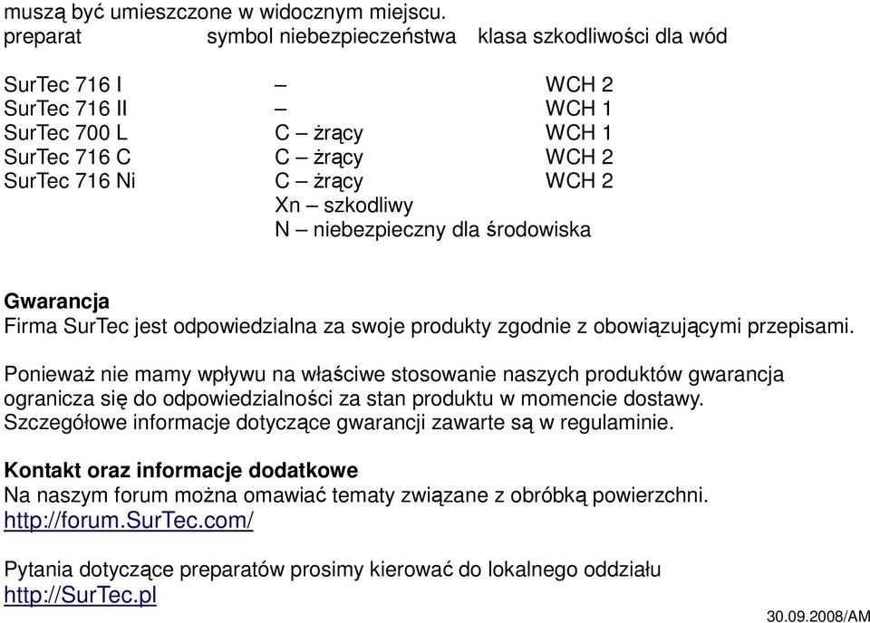 SurTec jest odpowiedzialna za swoje produkty zgodnie z obowiązującymi przepisami.