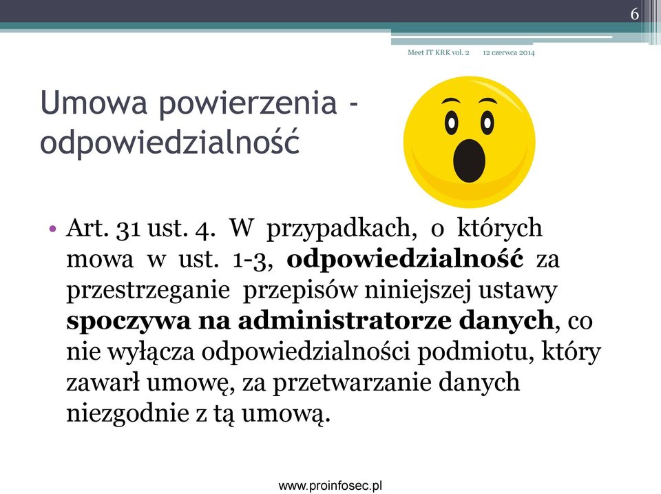 1-3, odpowiedzialność za przestrzeganie przepisów niniejszej ustawy spoczywa