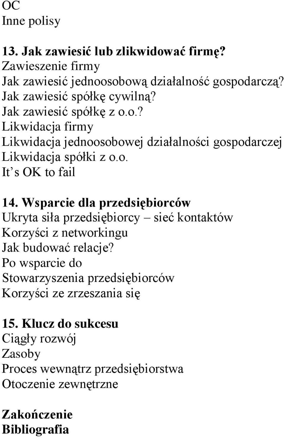 Wsparcie dla przedsiębiorców Ukryta siła przedsiębiorcy sieć kontaktów Korzyści z networkingu Jak budować relacje?