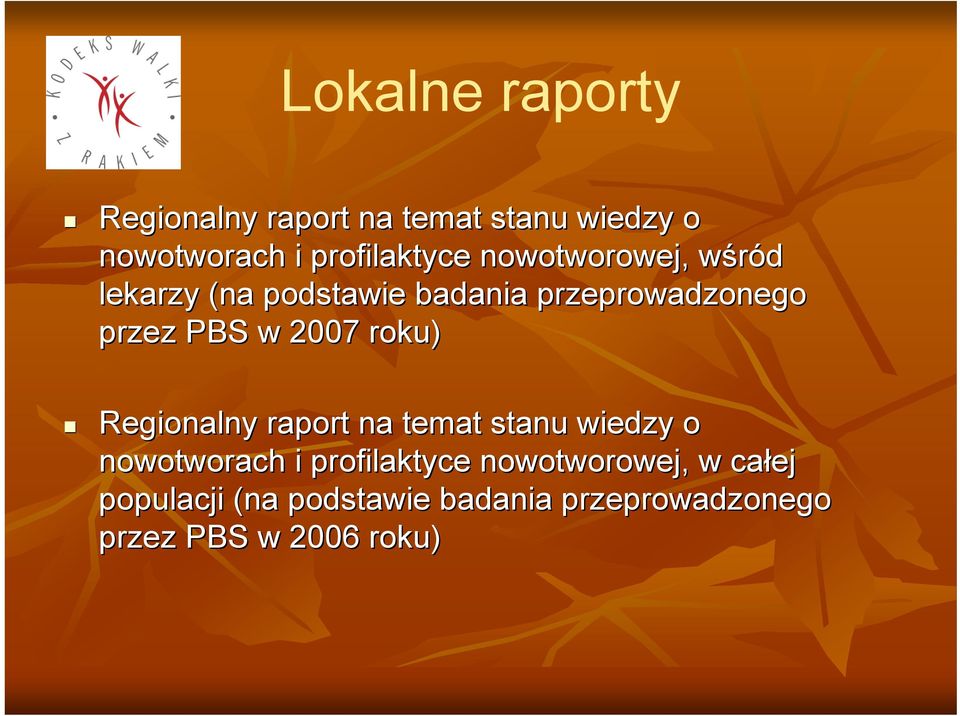 2007 roku) Regionalny raport na temat stanu wiedzy o nowotworach i profilaktyce