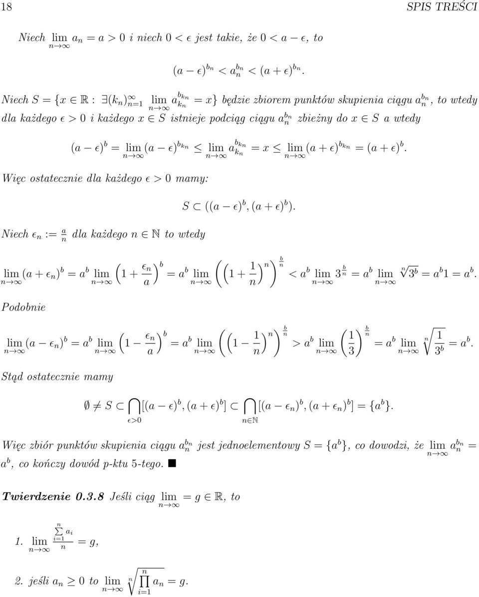 b, (a + ɛ) b ). zbieży do x S a wtedy = x lim (a + ɛ) b k = (a + ɛ) b.