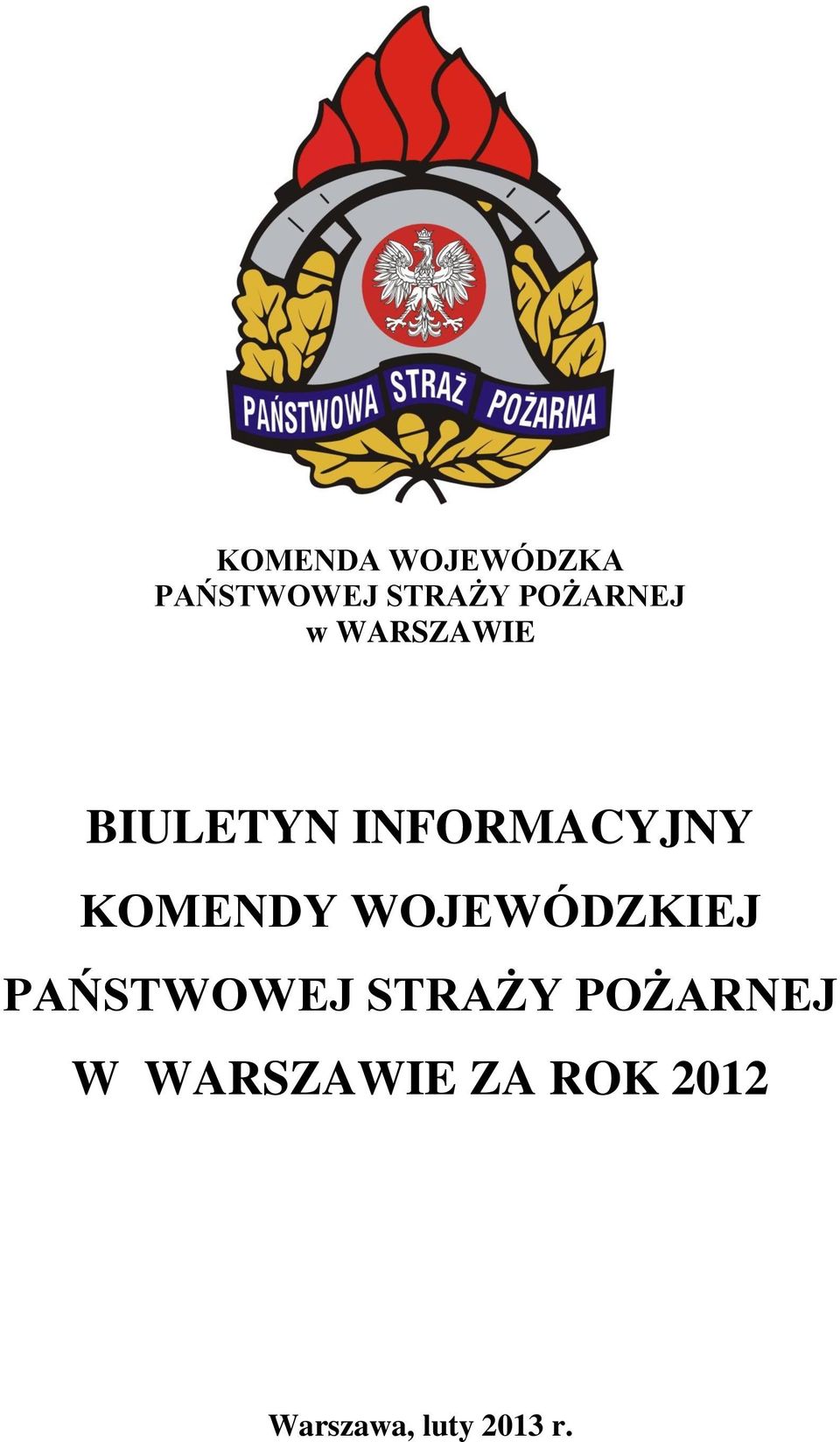 KOMENDY WOJEWÓDZKIEJ PAŃSTWOWEJ STRAŻY