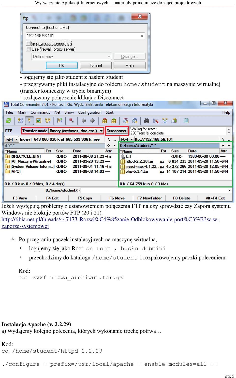 pl/threads/447173-rozwi%c4%85zanie-odblokowywanie-port%c3%b3w-wzaporze-systemowej Po przegraniu paczek instalacyjnych na maszynę wirtualną, logujemy się jako Root su root, hasło debmini przechodzimy