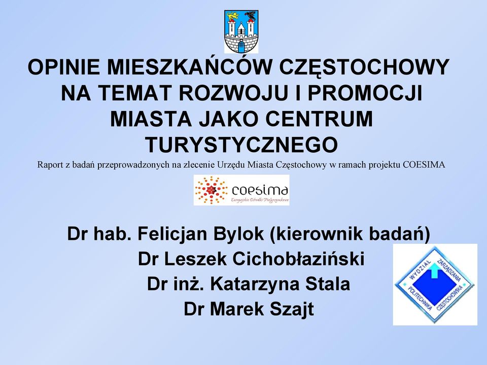 Miasta Częstochowy w ramach projektu COESIMA Dr hab.