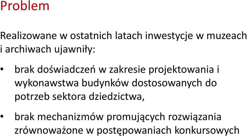 wykonawstwa budynków dostosowanych do potrzeb sektora dziedzictwa,