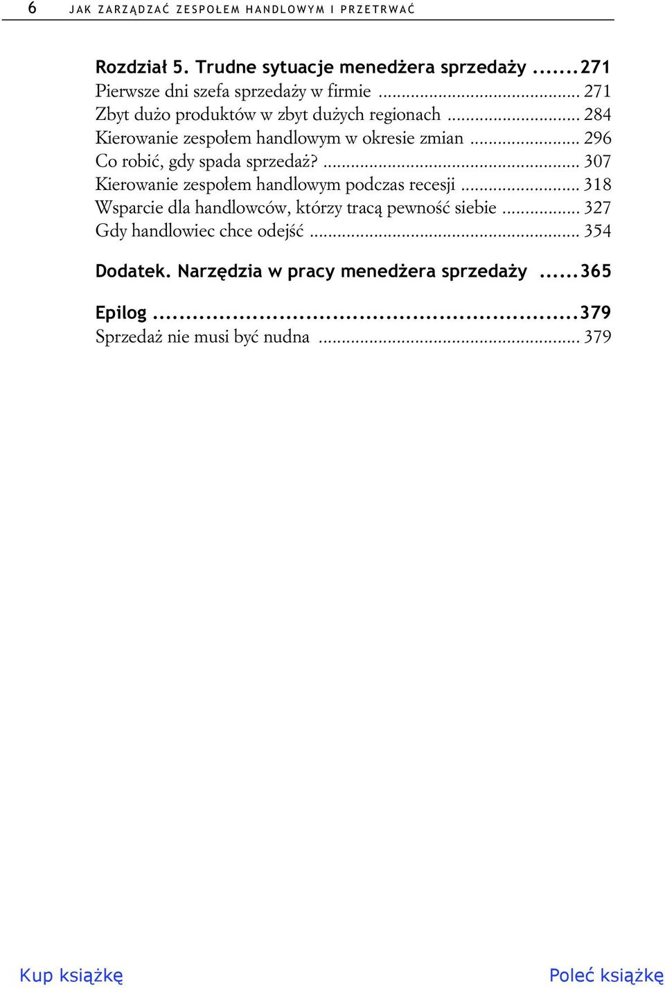 .. 284 Kierowanie zespo em handlowym w okresie zmian... 296 Co robi, gdy spada sprzeda?