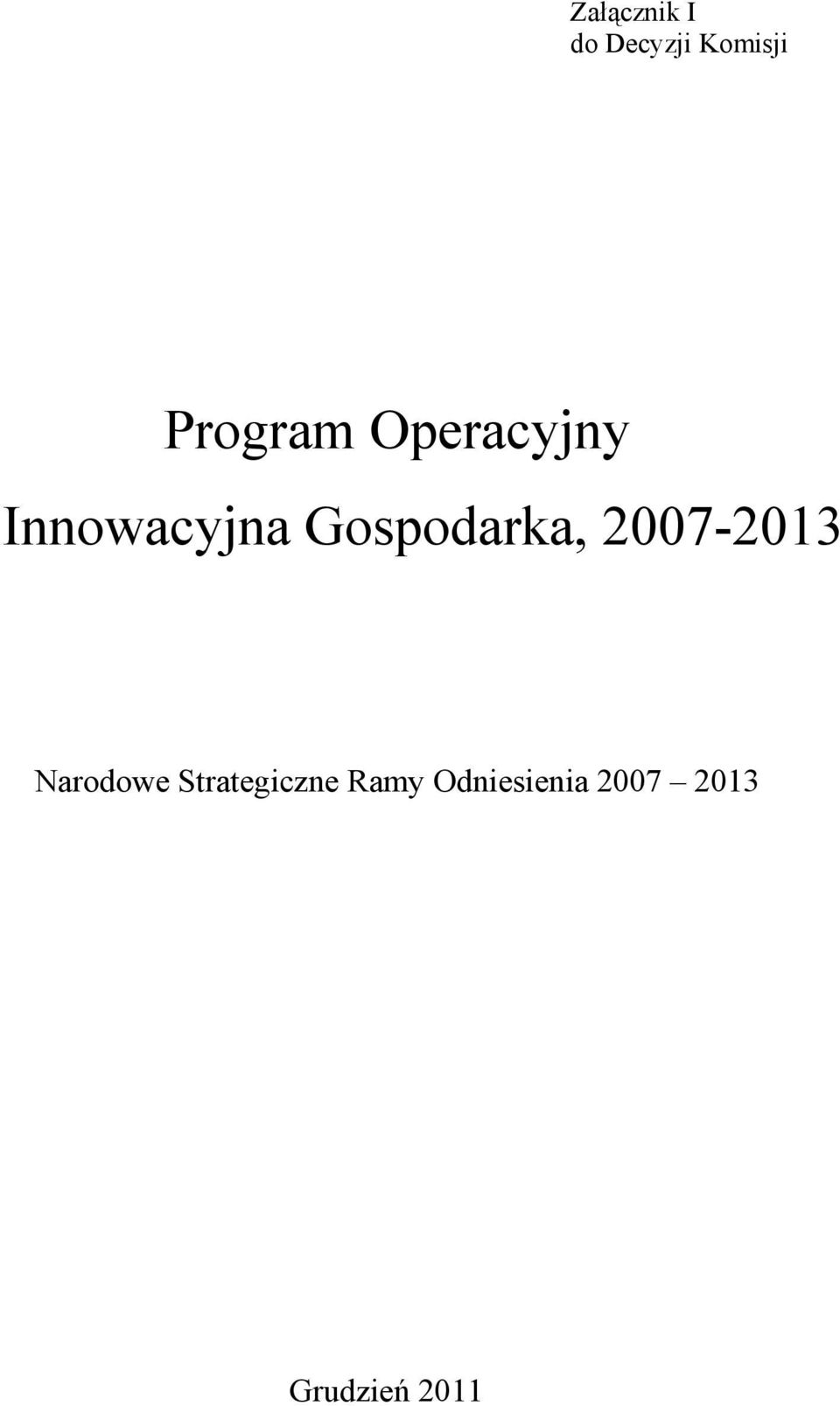 Gospodarka, 2007-2013 Narodowe